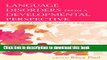 PDF  Language Disorders From a Developmental Perspective: Essays in Honor of Robin S. Chapman (New