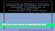 Ebook Hood And Matsko Family Christmas Cookbook And Holiday Traditions: A Collection Of
