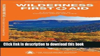 Books Wilderness First Aid: A  Folding Pocket Guide to Common Sense Self Care (Pathfinder Outdoor