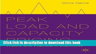 [Read PDF] Peak Load and Capacity Pricing: Theory and Practice in Electricity Download Online