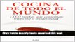 Ebook Cocina de Todo el Mundo: 1.000 Recetas Que Combinan Tradicion y Modernidad (Spanish Edition)