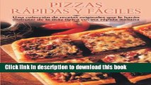 Ebook Pizzas rapidas y faciles: Una coleccion de recetas originales que le haran disfrutar de la