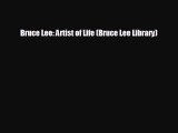 there is Bruce Lee: Artist of Life (Bruce Lee Library)