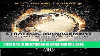 Ebook Strategic Management: Concepts and Cases: Competitiveness and Globalization Full Online