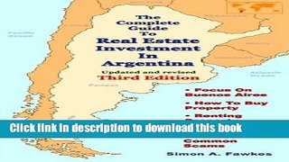 [Read PDF] The Complete Guide To Real Estate Investment In Argentina (Third Edition) Ebook Online
