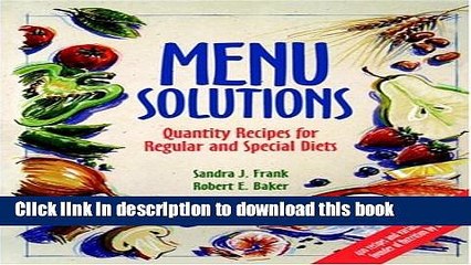 Ebook Menu Solutions: Quantity Recipes for Regular and Special Diets Full Online