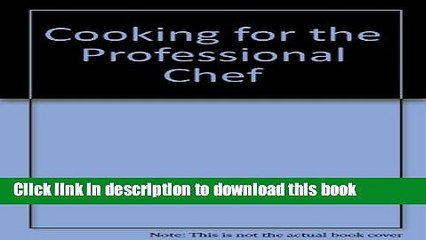 Books Cooking for the Professional Chef Full Online