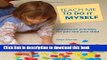 Ebook Teach Me to Do It Myself: Montessori Activities for You and Your Child Free Download