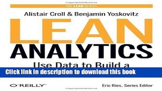 Ebook Lean Analytics: Use Data to Build a Better Startup Faster Free Download