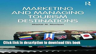 Books Marketing and Managing Tourism Destinations Free Online