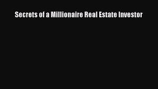 READ book  Secrets of a Millionaire Real Estate Investor  Full Free