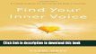 Read Find Your Inner Voice: Using Instinct and Intuition Through the Body-Mind Connection Ebook