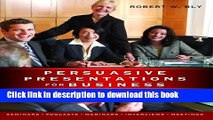 Read Persuasive Presentations for Business Ebook Free