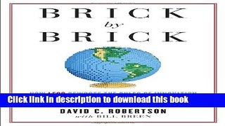 Ebook Brick by Brick: How LEGO Rewrote the Rules of Innovation and Conquered the Global Toy