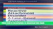 Read Reactive Attachment Disorder: A Case-Based Approach (SpringerBriefs in Psychology) Ebook Online
