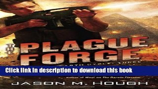 Ebook The Plague Forge: The Dire Earth Cycle: Three Full Online
