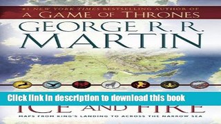 Books The Lands of Ice and Fire (A Game of Thrones): Maps from King s Landing to Across the Narrow