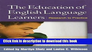 Read The Education of English Language Learners: Research to Practice (Challenges in Language and