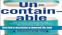 Ebook Uncontainable: How Passion, Commitment, and Conscious Capitalism Built a Business Where