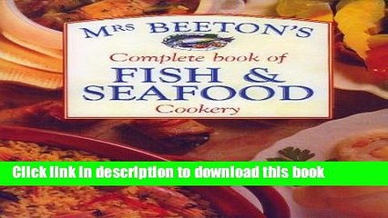 Ebook Mrs Beetons Complete Book of Fish and Seaf Free Online