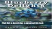 Books Blueberry Delights Cookbook: A Collection of Blueberry Recipes Full Online