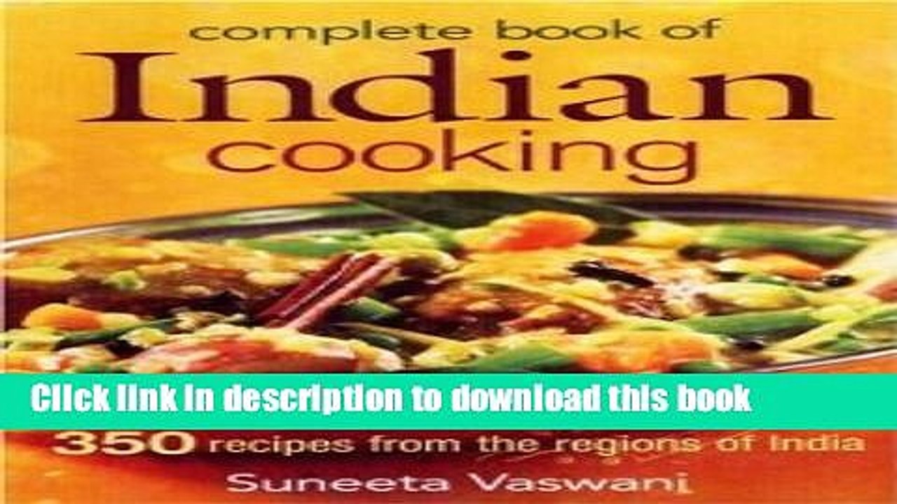 Ebook Complete Book of Indian Cooking: 350 Recipes from the Regions of India [Paperback] [2007]