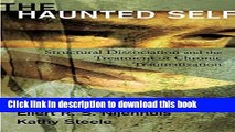 Ebook The Haunted Self: Structural Dissociation and the Treatment of Chronic Traumatization