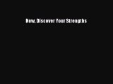 READ book  Now Discover Your Strengths  Full Free