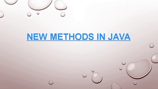 Using 7 New methods in Java Strategies Like The Pros