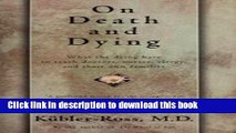 Books On Death And Dying - What The Dying Have To Teach Doctors, Nursess, Clergy And Their Own