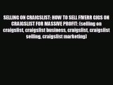 Free [PDF] Downlaod SELLING ON CRAIGSLIST: HOW TO SELL FIVERR GIGS ON CRAIGSLIST FOR MASSIVE