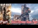 Mad Max Part 5 Walkthrough Gameplay Single Player Lets Play