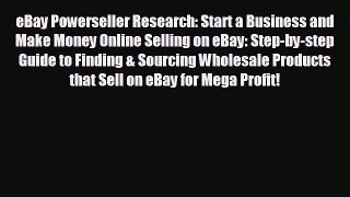 READ book eBay Powerseller Research: Start a Business and Make Money Online Selling on eBay: