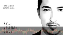 Ercan Demirel - Kal Gittiğin Yerde (Official Audio)