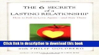 Ebook The 6 Secrets of a Lasting Relationship Full Online