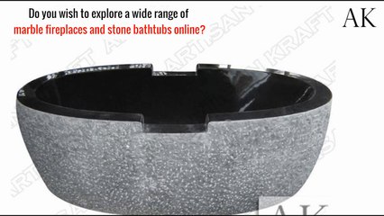 Marble Fireplaces and stone bathtubs Online- Artisankraftfireplaces.com