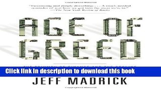 Ebook Age of Greed: The Triumph of Finance and the Decline of America, 1970 to the Present Full