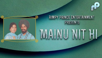 Mainu Nit Hi | Old Punjabi Song | Mohan Mastana & Reshma
