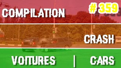 Compilation d'Accidents de Voitures n°359 | Car Crashes Compilation | Juillet 2016