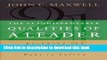 Books The 21 Indispensable Qualities of a Leader: Becoming the Person Others Will Want to Follow