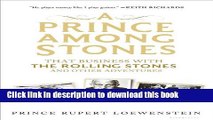 Books A Prince Among Stones: That Business with The Rolling Stones and Other Adventures Full Online