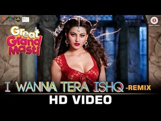 I Wanna Tera Ishq - REMIX - Great Grand Masti - Riteish D, Vivek O, Aftab S-Urvashi R - DJ NOTORIOUS