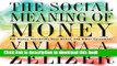 Ebook The Social Meaning of Money: Pin Money, Paychecks, Poor Relief, and Other Currencies Full