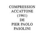 Compression Accatttone de Pier Paolo Pasolini (2016) par Gérard Courant
