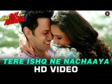 Tere Ishq Ne Nachaaya - Hai Apna Dil Toh Awara - Sahil Anand, Niyati Joshi, Vikram Kochhar & Divya C