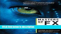 Books Masters of FX: Behind the Scenes with Geniuses of Visual and Special Effects Free Online