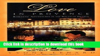 [PDF] Love in Provence: Romantic Adventures in the South of France [Read] Online