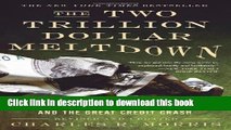 Books The Two Trillion Dollar Meltdown: Easy Money, High Rollers, and the Great Credit Crash Free