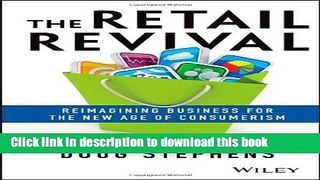 Books The Retail Revival: Reimagining Business for the New Age of Consumerism Free Online