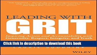Books Leading with GRIT: Inspiring Action and Accountability with Generosity, Respect, Integrity,
